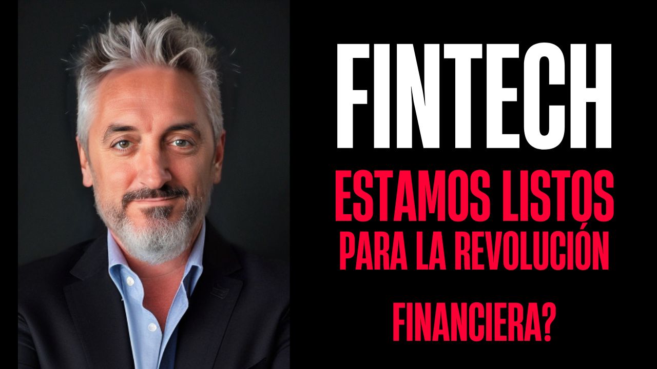Fintech 2025: ¿Estamos Realmente Listos para la Revolución Financiera?