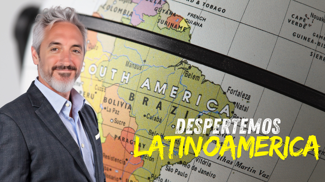 ¡Despertemos, Latinoamérica!