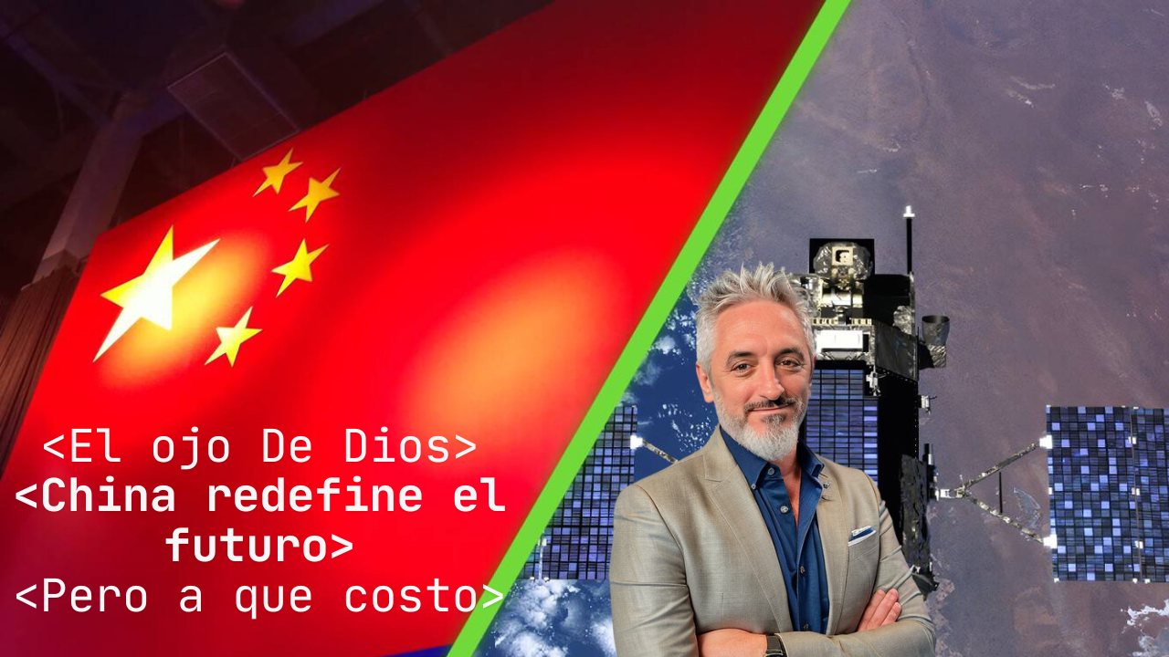 «El Ojo de Dios»: China redefine el futuro, pero ¿a qué costo?